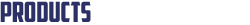 Products